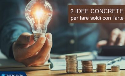 2 idee per fare soldi facili
