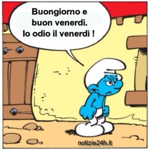 imagini divertenti buon venerdì Puffo brontolone
