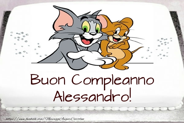 buon compleanno Alessandro tom jerry