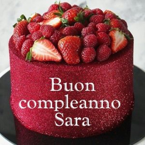 cartoline buon compleanno Sara torta fragole
