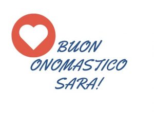 tanti auguri di buon onomastico Sara cuore