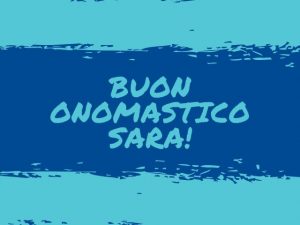 tanti auguri di buon onomastico Sara