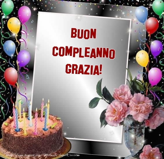 auguri di Buon Compleanno Grazia torta candeline palloncini