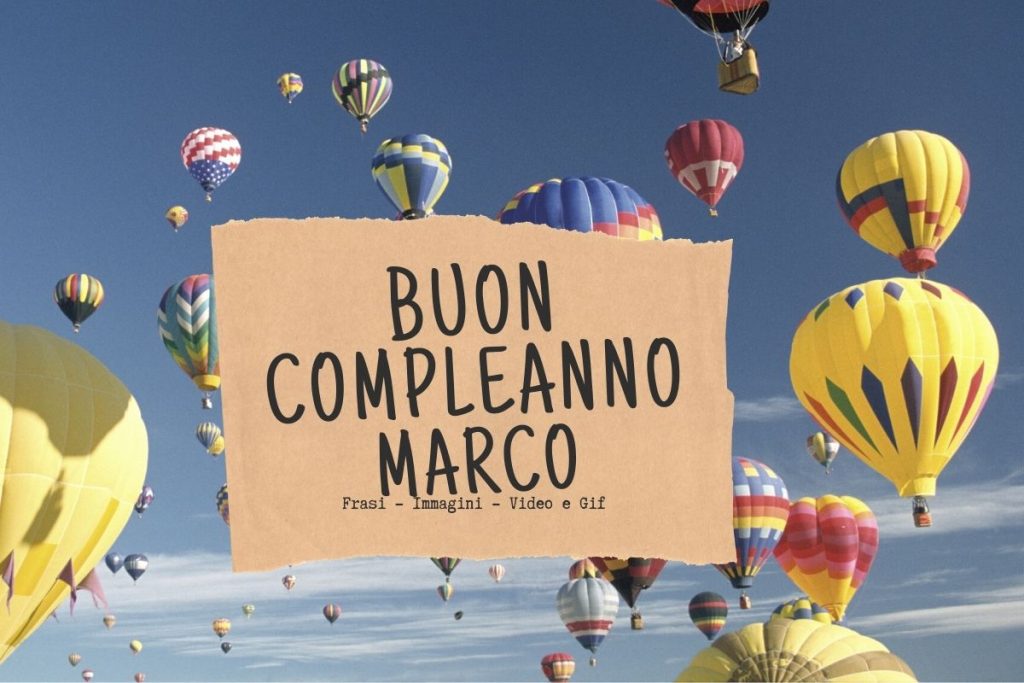 cartoline Buon Compleanno Marco mongolfiere