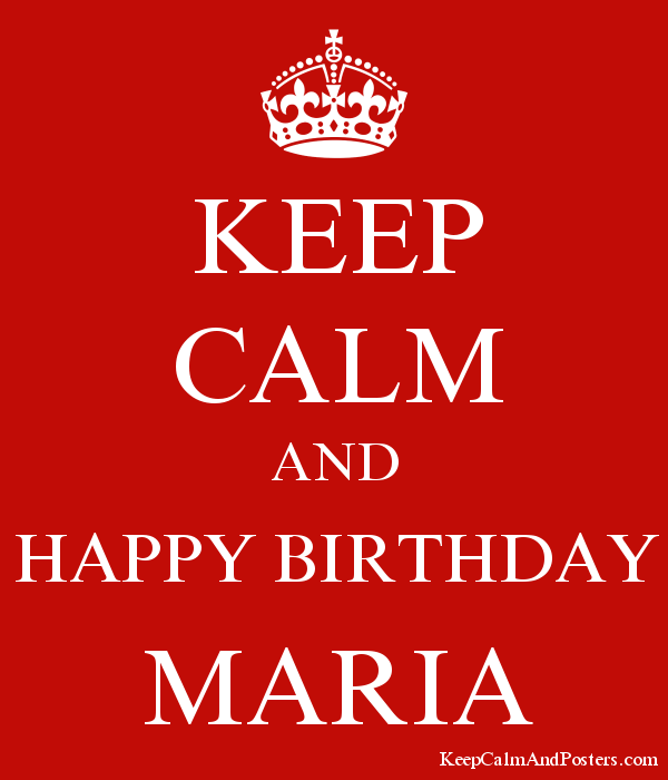 cartoline Buon Compleanno happy birthday keep calm Maria