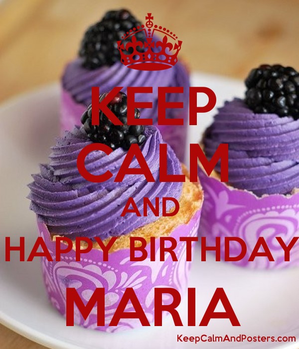 cartoline Buon Compleanno keep calm happy birthday Maria