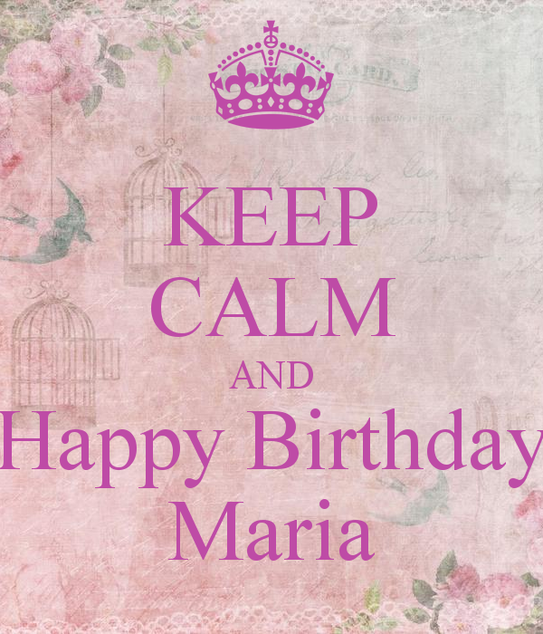 cartoline Buon Compleanno keep calm happy birthday Maria