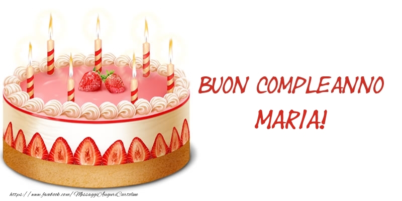 cartoline Buon Compleanno Maria torta candeline