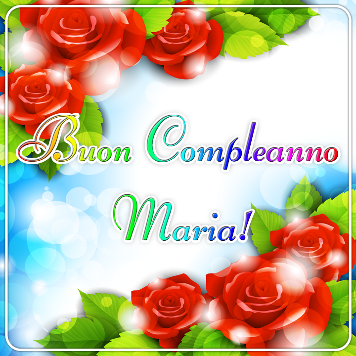 cartoline Buon Compleanno Maria fiori rose rosse