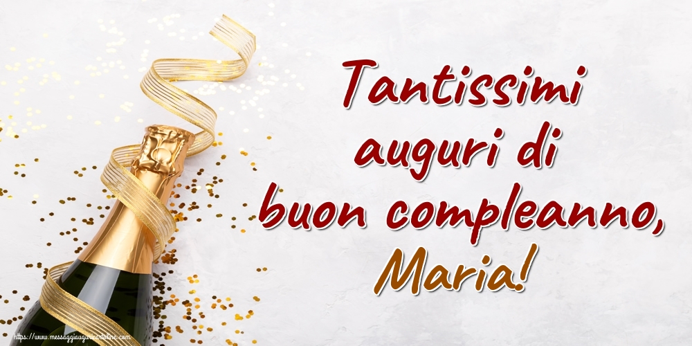 cartoline Buon Compleanno Maria spumante