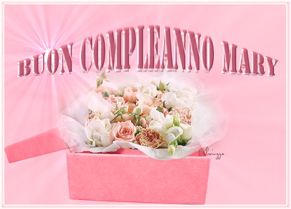 cartoline Buon Compleanno Mary fiori