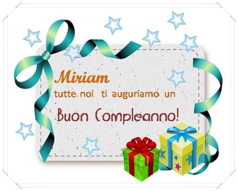 buon compleanno Miriam regali