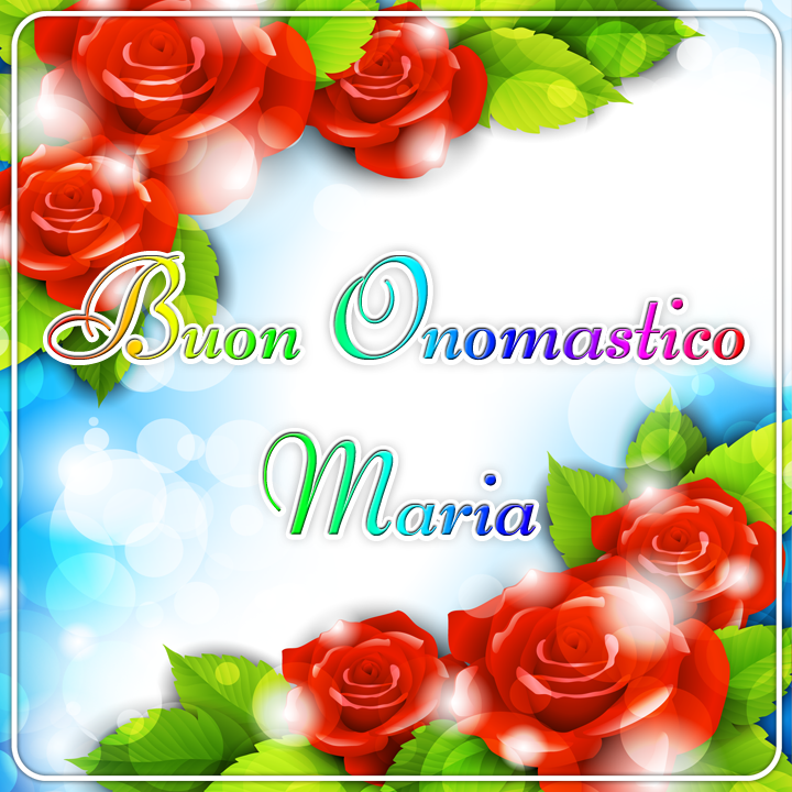 cartoline Buon Onomastico Maria fiori rose rosse