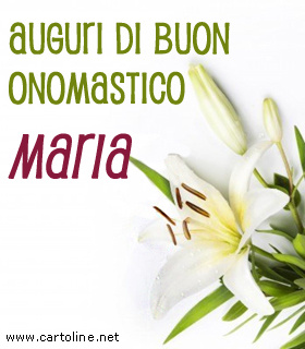 cartoline Buon Onomastico Maria fiori