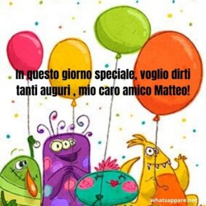Immagini Cartoline buon compleanno Matteo festa palloncini
