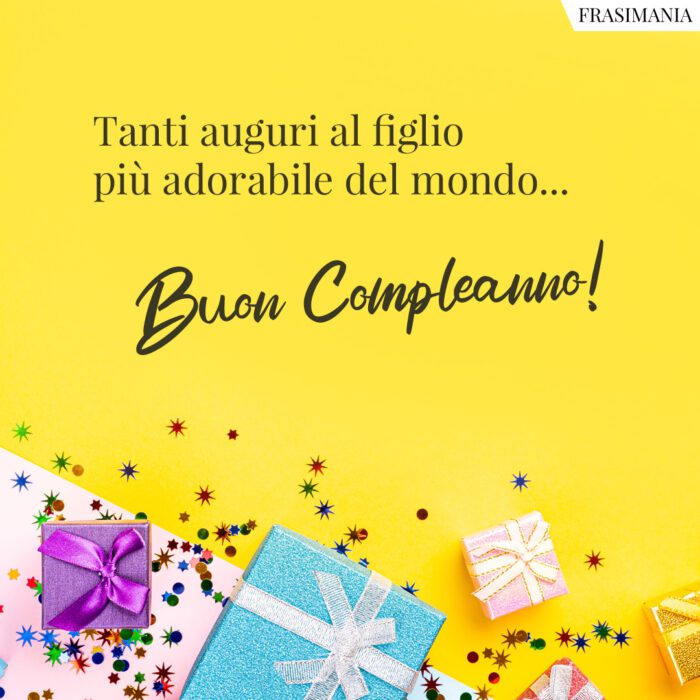 frasi immagini buon compleanno figlio