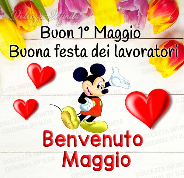 auguri Buon 1 Maggio Buona Festa dei Lavoratori Topolino Mickey Mouse