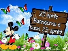 immagini divertenti Buon 25 Aprile Buona Festa della Liberazione Topolino Mickey Mouse