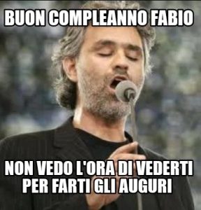 buon compleanno Fabio divertenti Bocelli