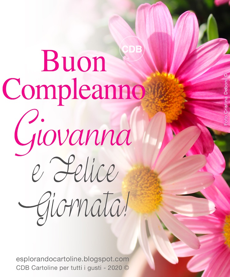 buon compleanno happy birthday Giovanna fiori