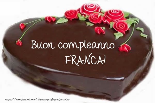 auguri buon compleanno Franca torta cioccolato rose