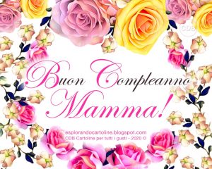 Immagini e Cartoline di Buon Compleanno Mamma fiori rose