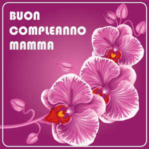 Immagini e Cartoline di Buon Compleanno Mamma fiori