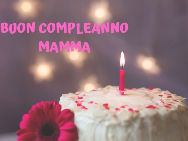 Immagini e Cartoline di Buon Compleanno Mamma torta candelina