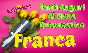 auguri buon onomastico Franca fiori rose gialle