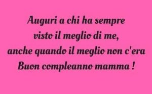 immagini cartoline buon compleanno mamma con frasi