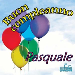 buon compleanno Pasquale palloncini