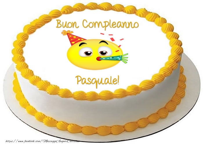 buon compleanno Pasquale torta smile