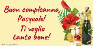buon compleanno Pasquale fiori
