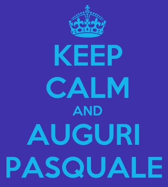 auguri Pasquale keep calm