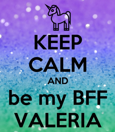 auguri Valeria keep calm amica best friend