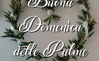 Buona Domenica delle Palme ulivo