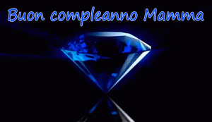 gif buon compleanno mamma diamante