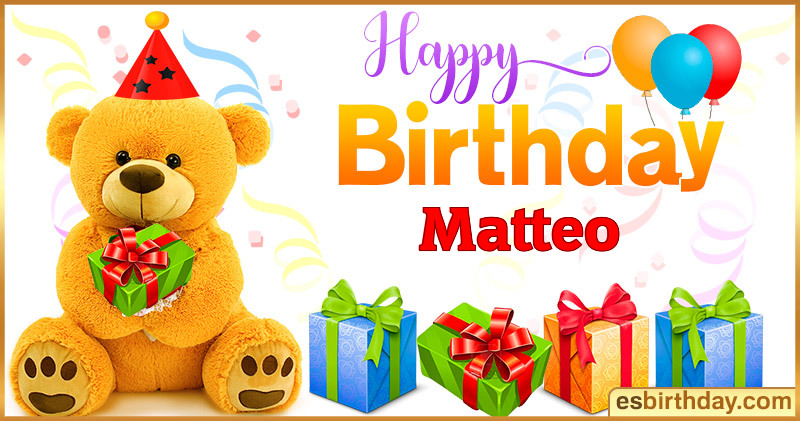 Immagini cartoline auguri Happy Birthday Matteo regali bambino