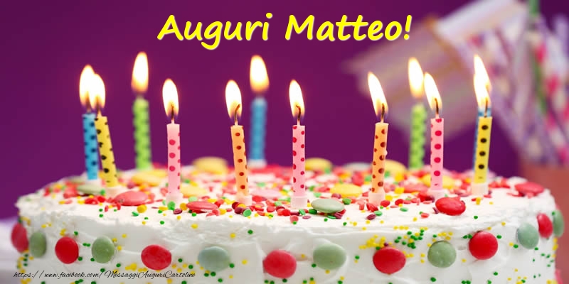 Immagini Cartoline Tanti Auguri Matteo torta candeline