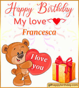 gif buon compleanno happy birthday Francesca regali cuore