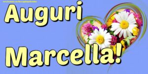 immagini cartoline auguri Marcella fiori