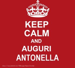immagini cartoline auguri buon compleanno Antonella keep calm
