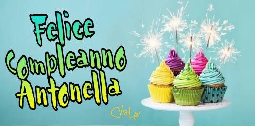 immagini cartoline auguri buon compleanno Antonella stelle filanti dolci