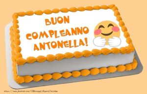 immagini cartoline auguri buon compleanno Antonella torta