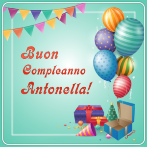 immagini cartoline auguri buon compleanno Antonella regali palloncini