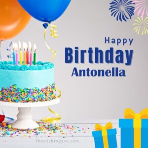 immagini cartoline auguri buon compleanno happy birthday Antonella torta candeline palloncini