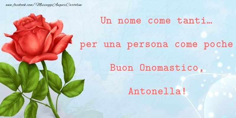 immagini cartoline auguri buon onomastico Antonella fiori rosa rossa