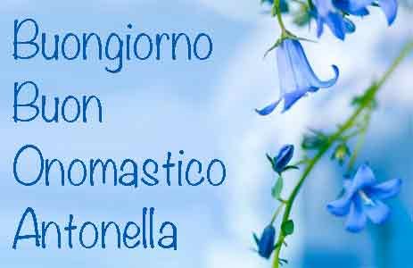 immagini cartoline auguri buon onomastico Antonella fiori