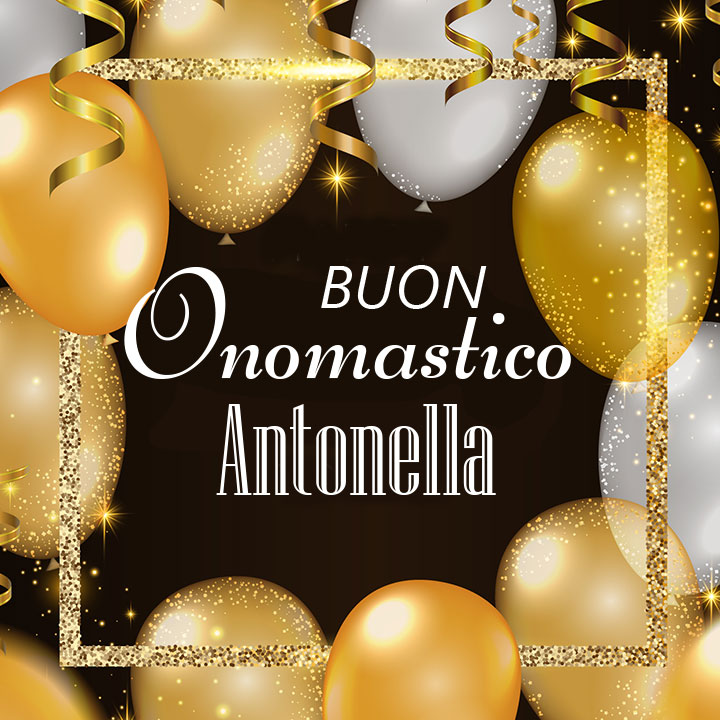 immagini cartoline auguri buon onomastico Antonella palloncini