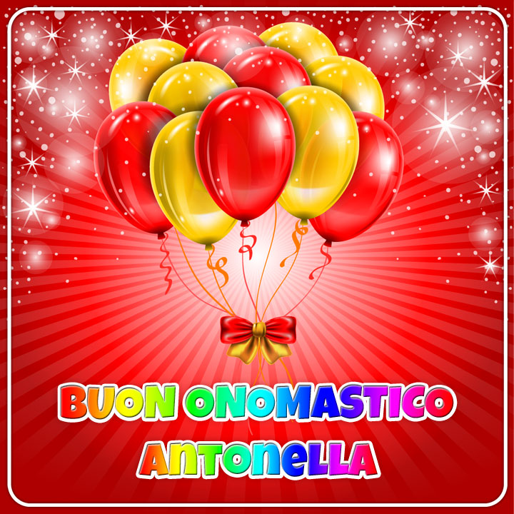 immagini cartoline auguri buon onomastico Antonella palloncini festa